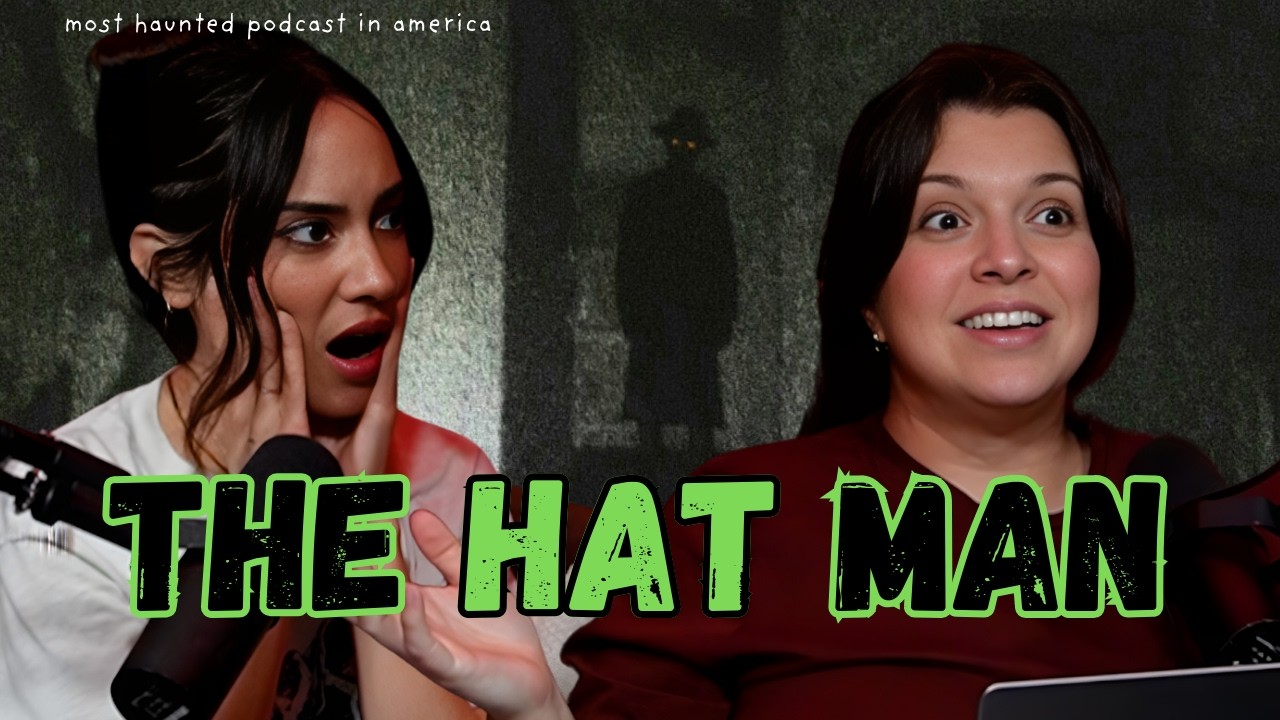 Hat Man Hauntings | Real Listener Encounters with the Horrifying Shadow Figure (x323)