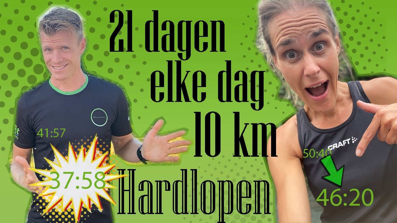 21 dagen 10 km hardlopen!