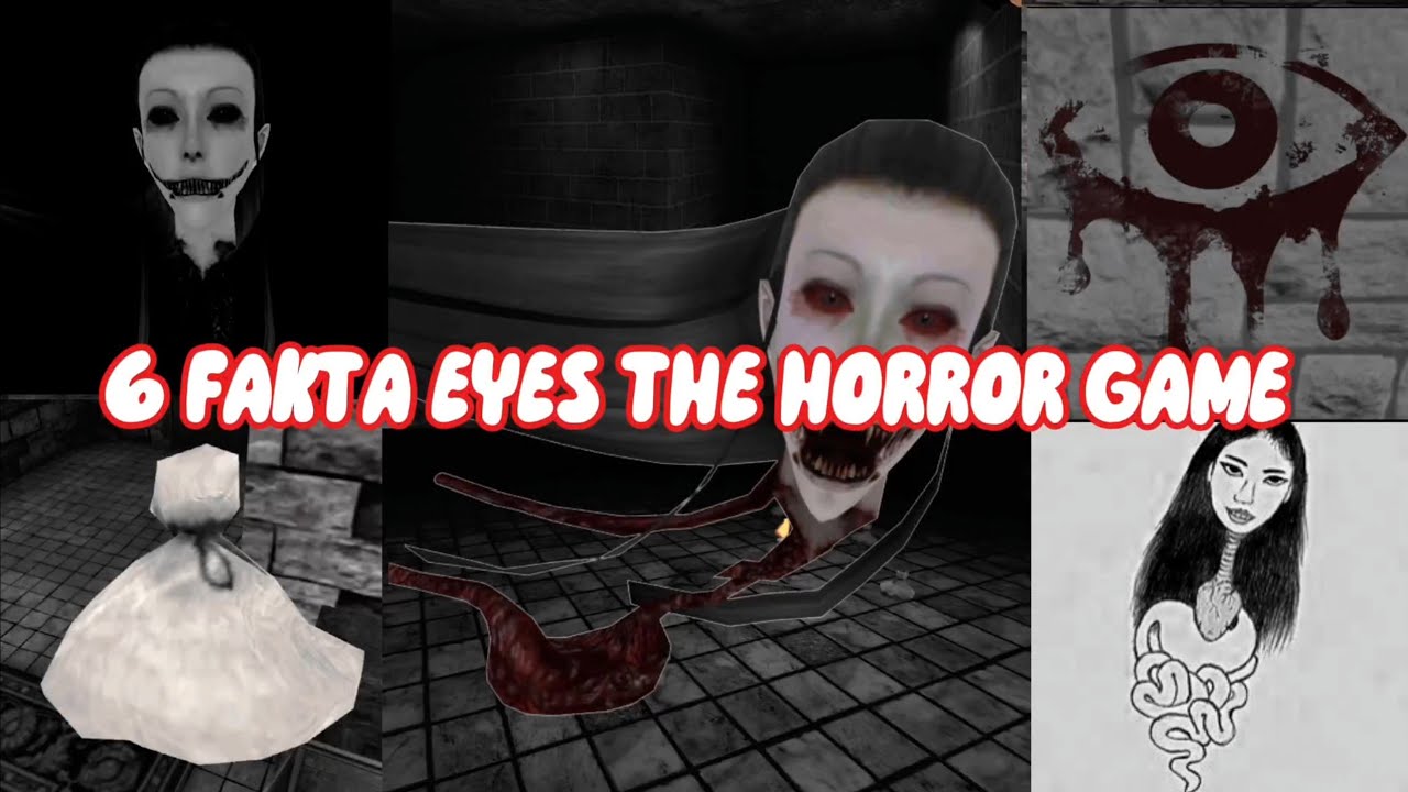 6 Fakta Horor Eyes The Horror Game yang Jarang Diketahui!😱