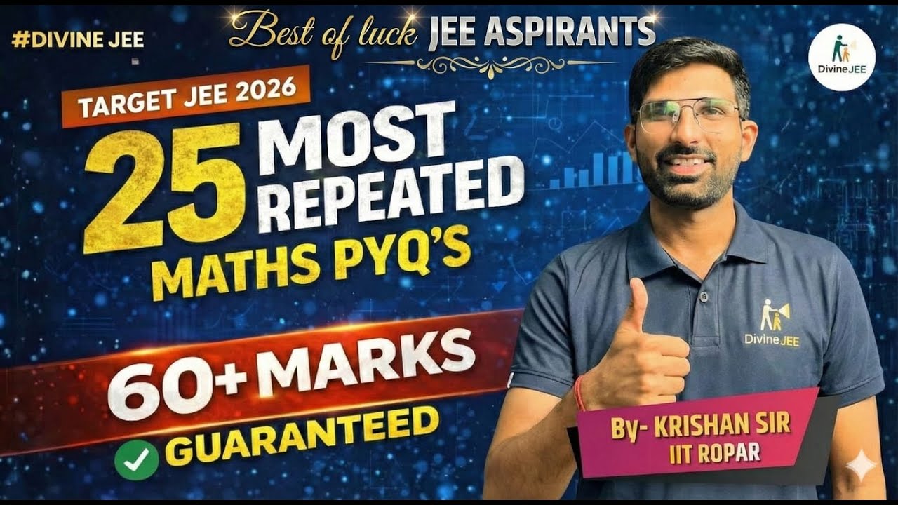 JEE Main 2026 : Most Repeated Questions to Score 40+ Marks in MATHS | Krishan Sir