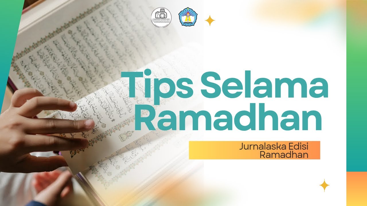 JURNALASKA RAMADHAN - TIPS PUASA LANCAR & TETAP SEHAT!🌙💪🏻