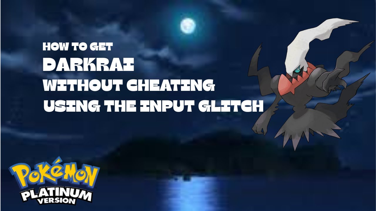 How to get Darkrai without cheating using the INPUT GLITCH in Pokémon Platinum!