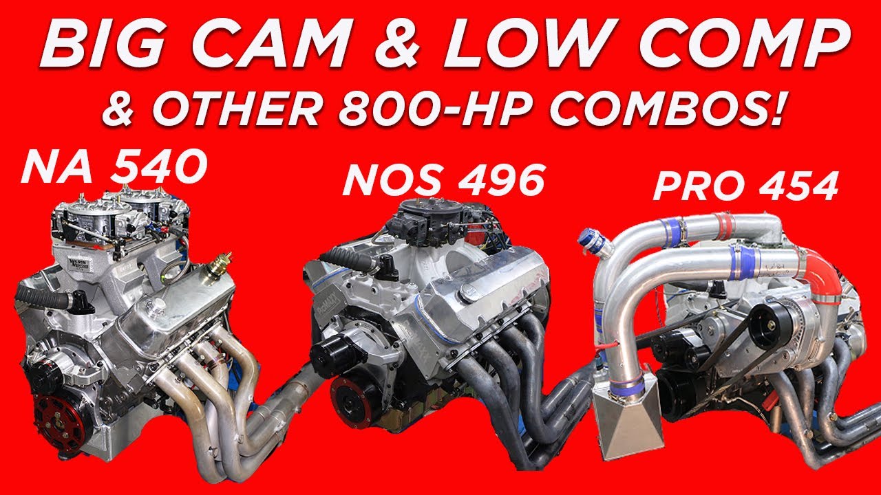 BIG CAM & LOW COMPRESSION (MISTAKE?) STROKER, NOS OR BLOWER? WHICH 800-HP BBC COMBO WOULD YOU PICK?