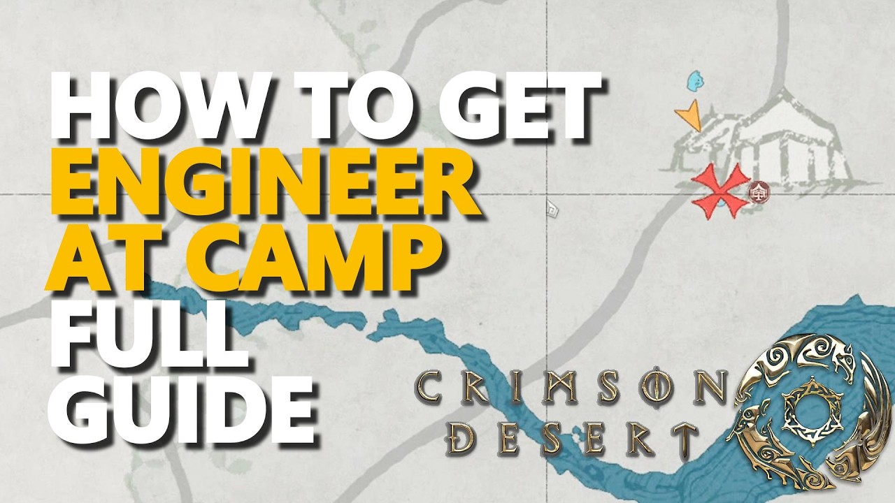How to Get an Engineer at Camp FULL GUIDE Crimson Desert