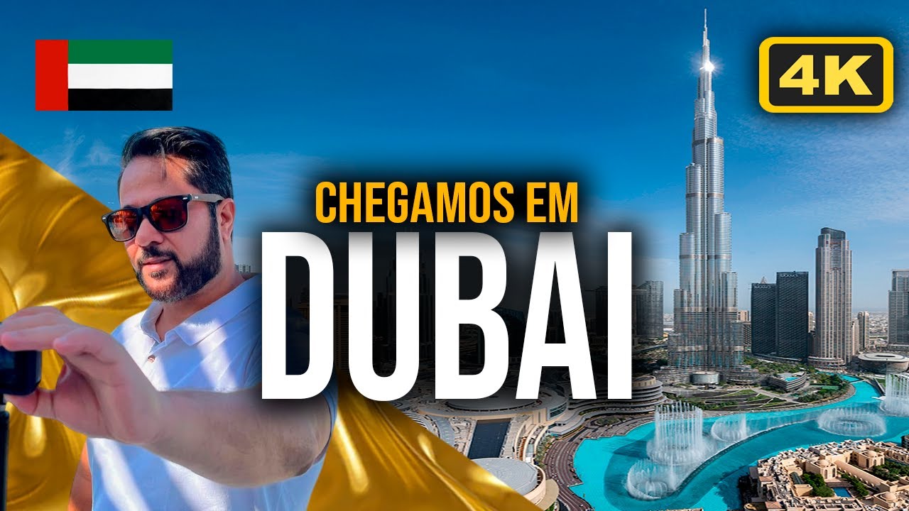 DUBAI PRIMEIRAS IMPRESSÕES E NOSSA VISITA AO BURJ KHALIFA