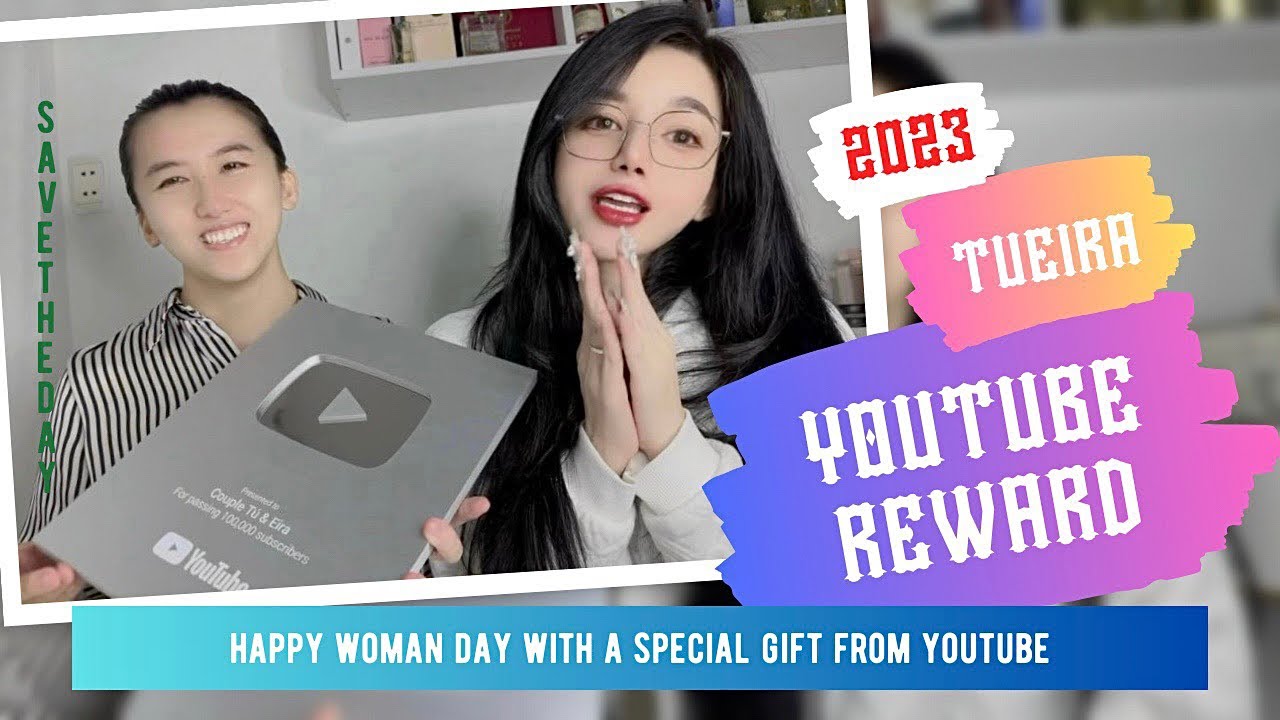 [Bách Hợp] TuEira: Receive Silver Button From Youtube - Thank You To Those Who Love Tueira ❤️