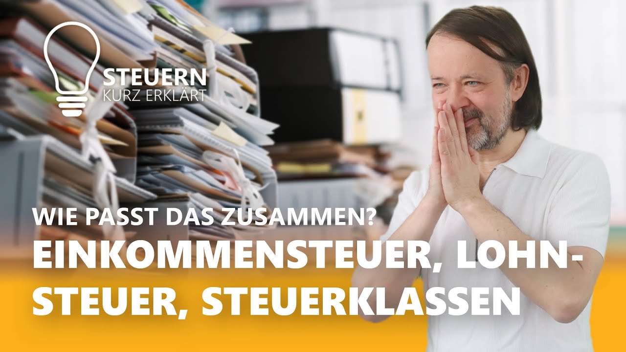 Lohnsteuer und Einkommensteuer einfach erkl&auml;rt - vom Steuerberater!