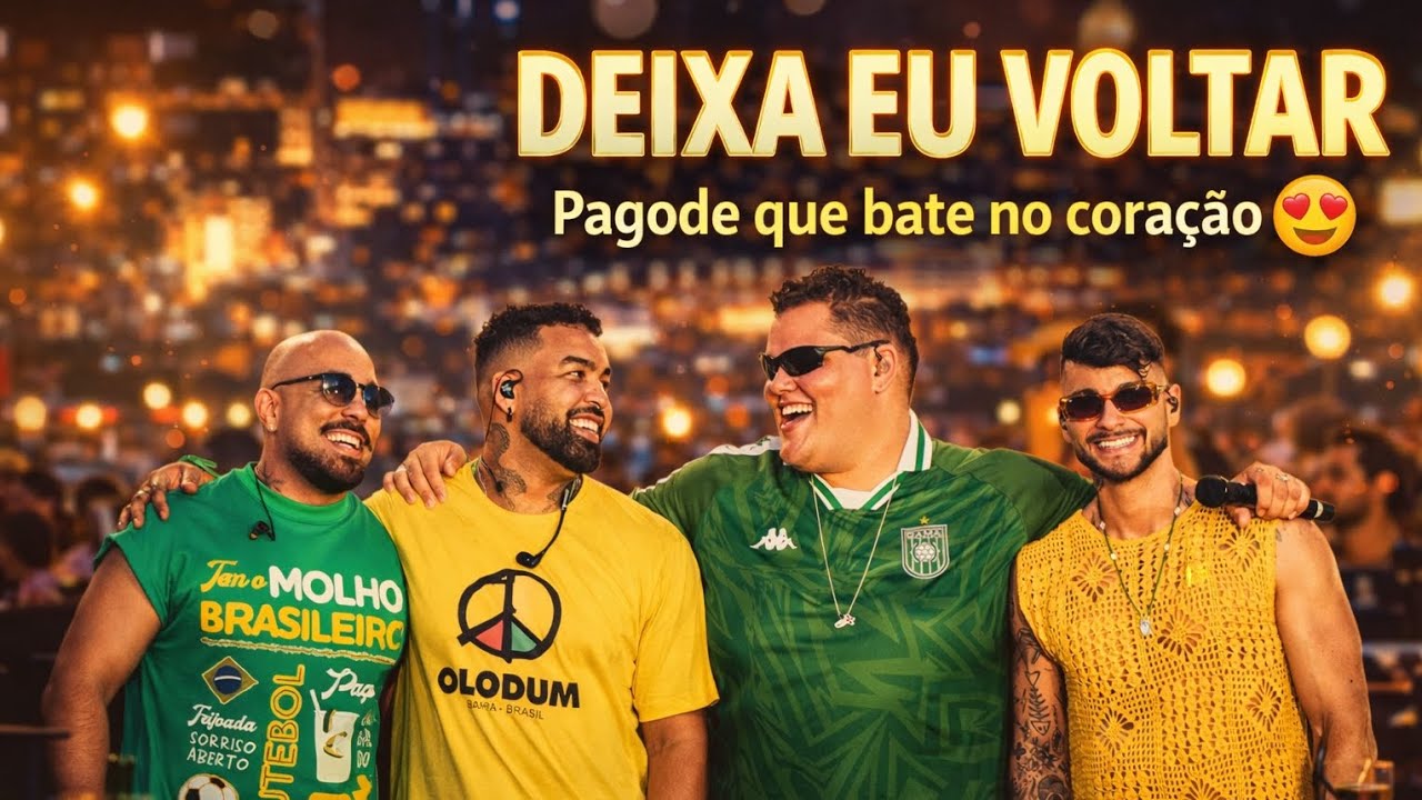 Deixa Eu Voltar ❤️ | Pagode Romântico que Vai Bater no Seu Coração