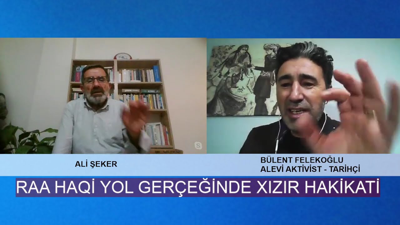 RAA HAQİ YOL GERÇEĞİNDE XIZIR HAKİKATİ / KONUK: BÜLENT FELEKOĞLU