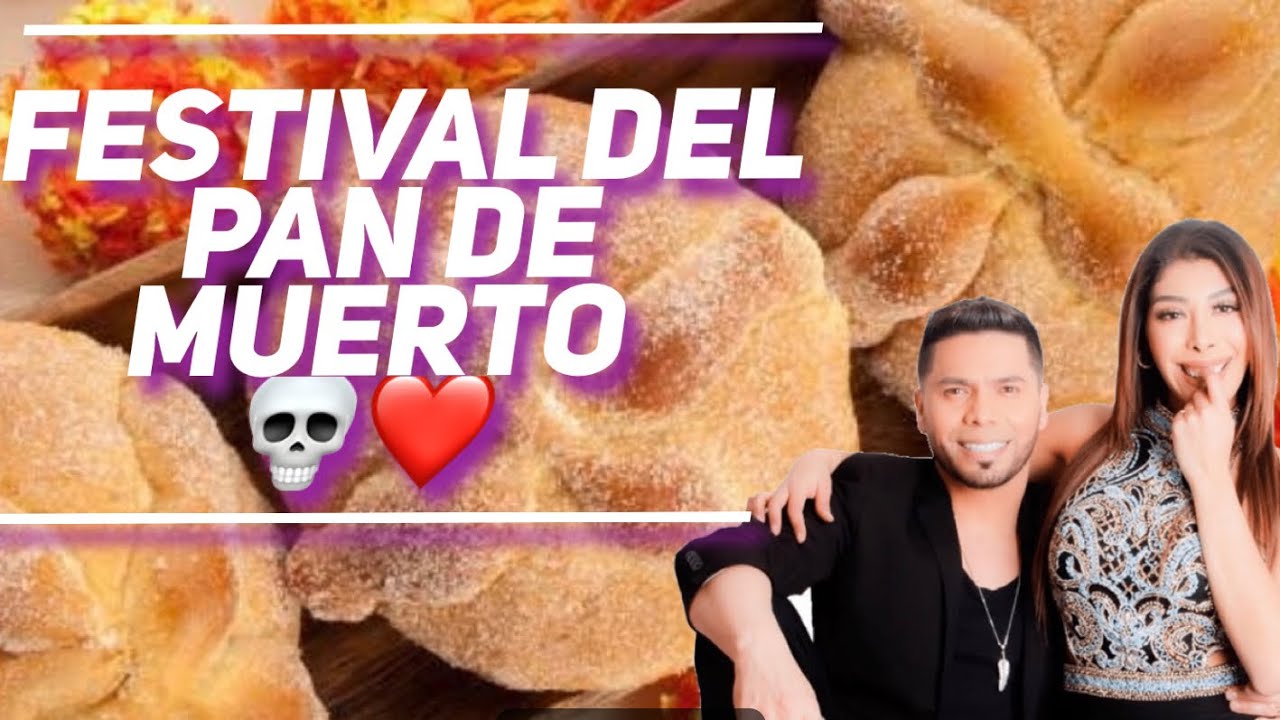FESTIVAL DEL PAN DE MUERTO ❤️ CDMX 💀
