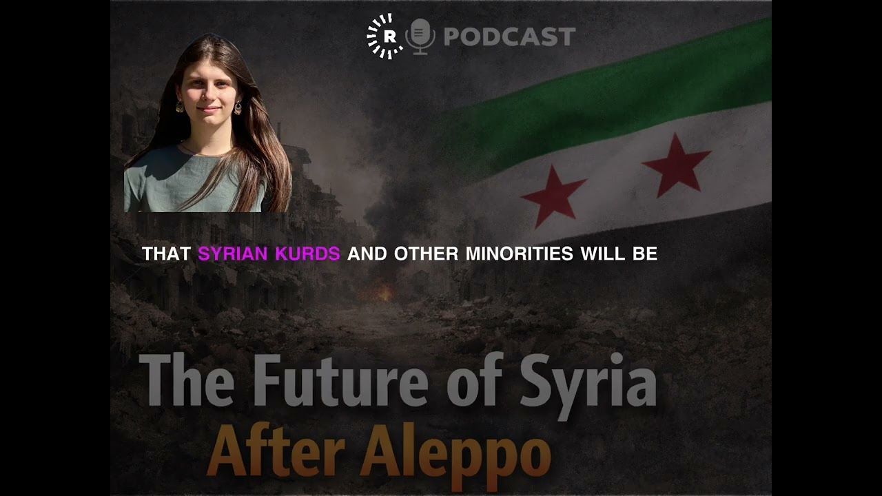 The future of Syria after Aleppo -  PODCAST