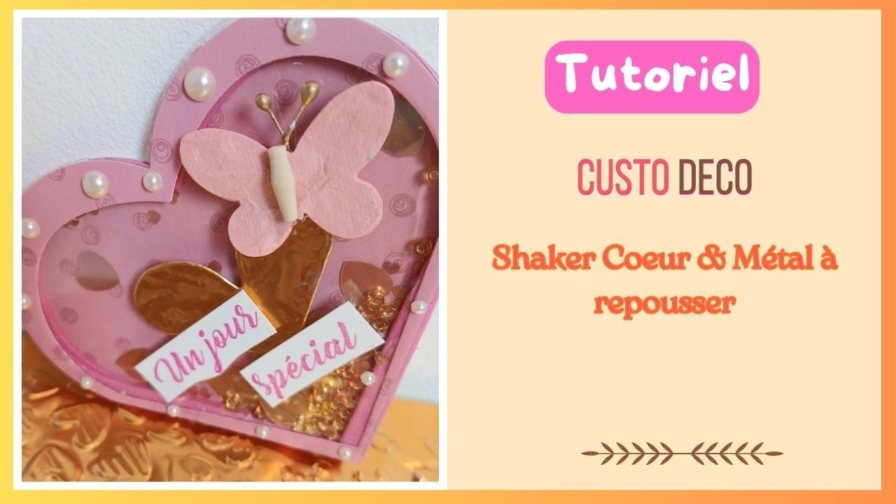 Tuto Shaker Saint Valentin + Test feuille Alu @custodecotutos8698