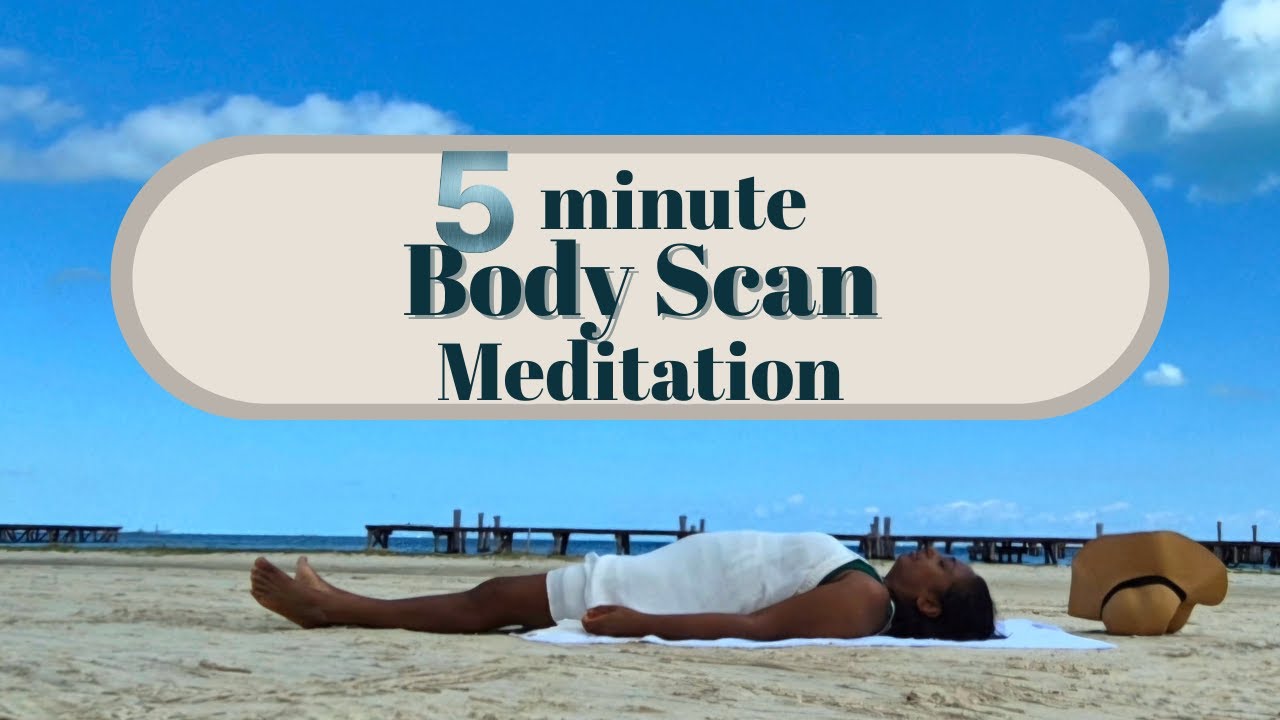 5 minute body scan meditation