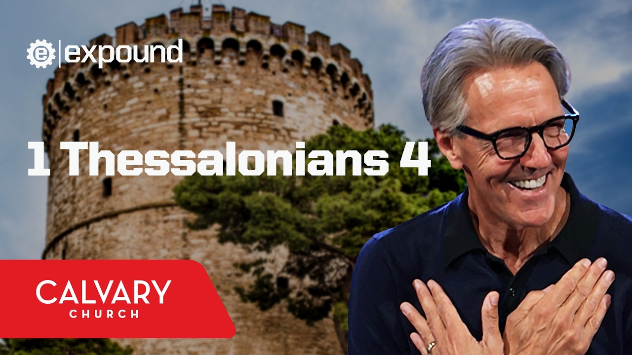 Full Service 3/25/26: 1 Thessalonians 4 - Skip Heitzig