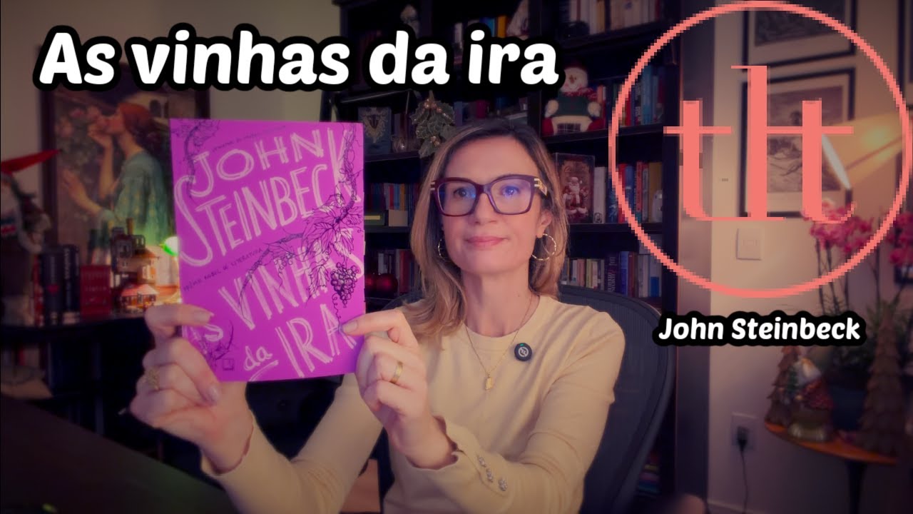 As vinhas da ira (John Steinbeck) | Tatiana Feltrin
