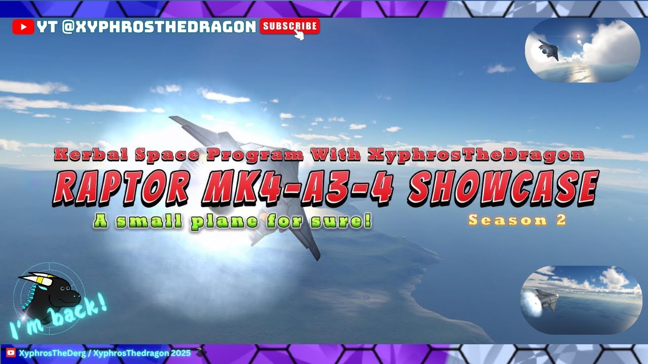 Raptor Aircraft Showcase | KSP with XyphrosTheDragon | Season 2