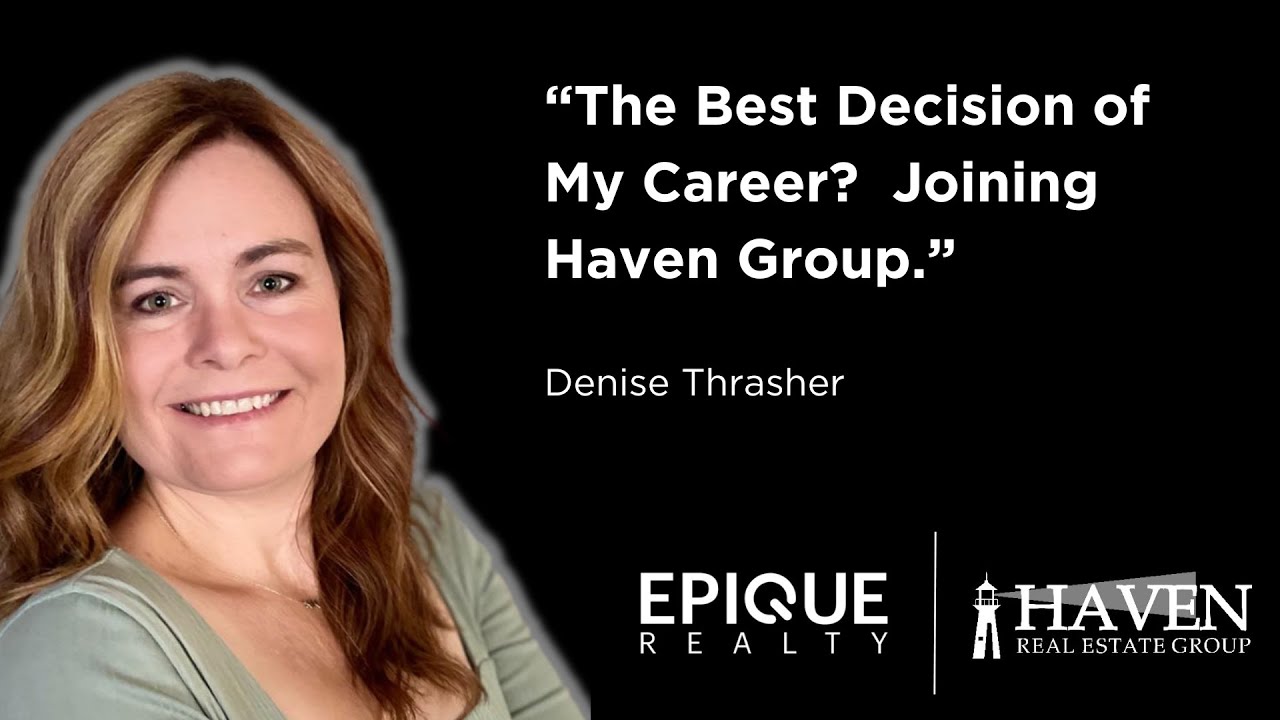 Spokane Realtor Denise Thrasher Talks About Why She Moved Her Career To Haven Real Estate Group.