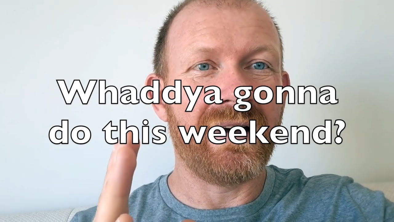 Weekend plans! - Ingl&eacute;s en 3 minutos, lecci&oacute;n 23