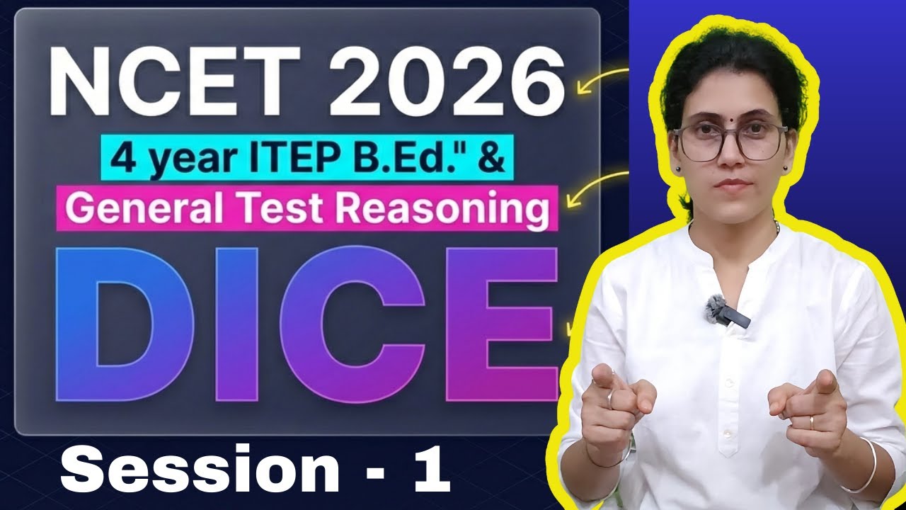 NCET 2026 Reasoning Class 1 General Test Dice |  | ITEP B.ED. ADMISSION