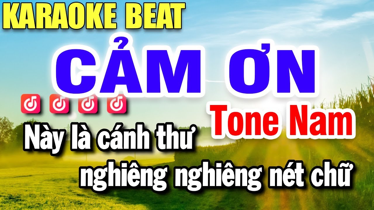 Cảm Ơn Karaoke Tone Nam Cm 84 ( Beat Nhạc Sống ) Huỳnh L&ecirc;