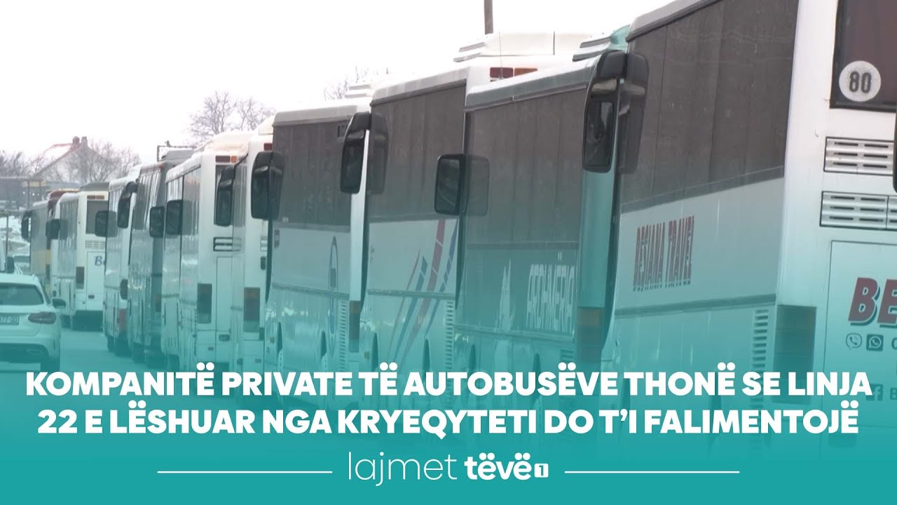 Kompanitë private të autobusëve thonë se linja 22 e lëshuar nga kryeqyteti do t’i falimentojë
