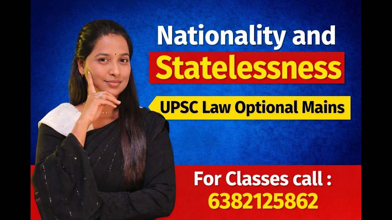 UPSC - International Law - Nationality and Statelessness