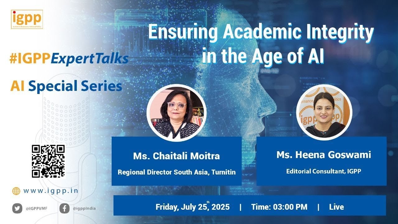 #IGPPExpertTalks - Ensuring Academic Integrity in the Age of #AI. #India #NEP #Education #Technology