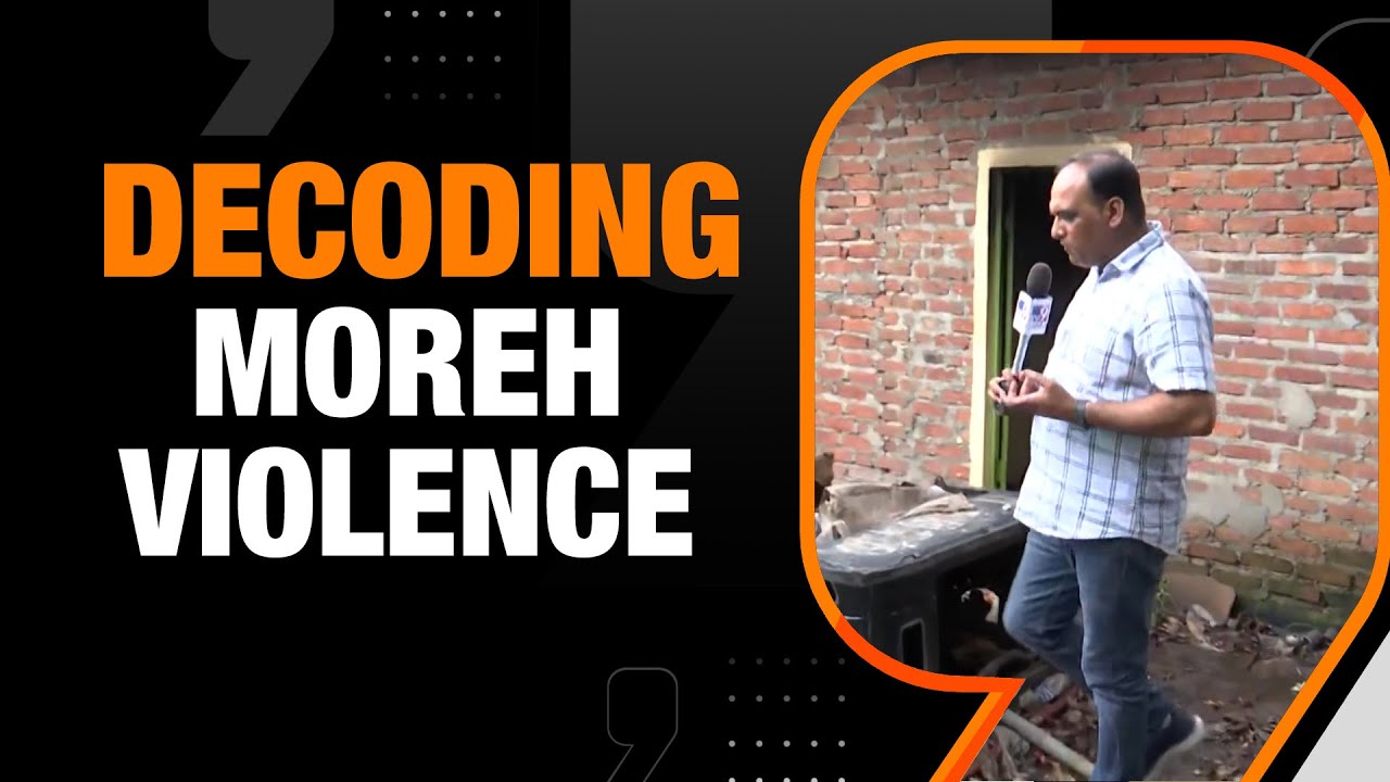 Manipur News | Ground Report on The Situation In Violence-hit Moreh | News9
