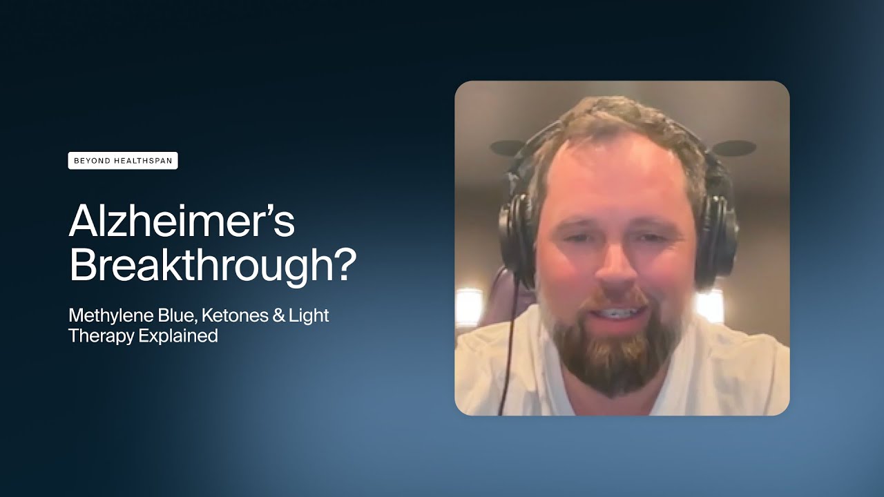 Alzheimer’s Breakthrough? Methylene Blue, Ketones & Light Therapy Explained I Beyond Healthspan