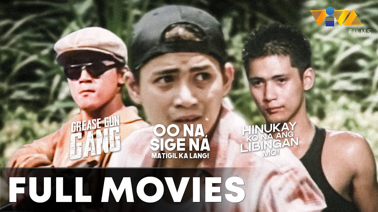 Grease Gun Gang, Oo Na, Sige Na, & Hinukay Ko Na Ang Libingan Mo | VIVA MOVIE MARATHON