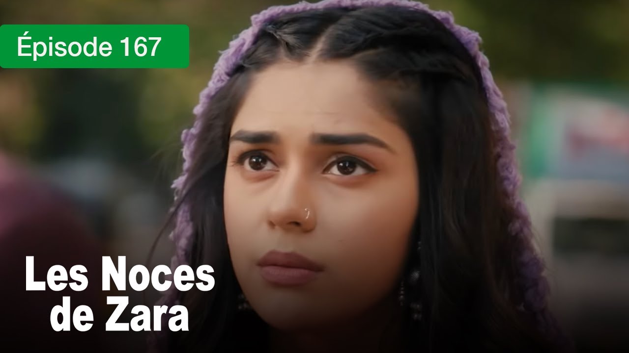 Les noces de Zara - Ep 167 - Un Mariage de larmes et de secrets - Série en français - HD