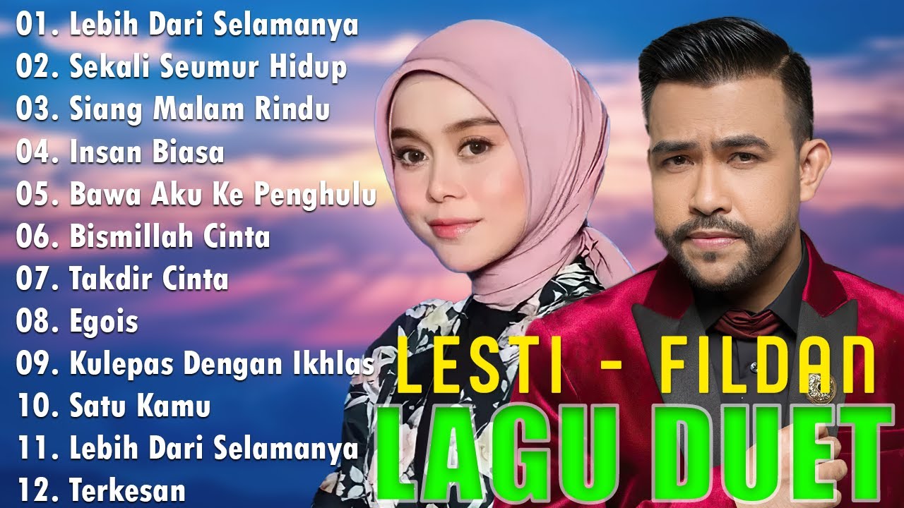 Lagu Duet Paling Enak Didengar Lesti & Fildan | Lebih Dari Selamanya