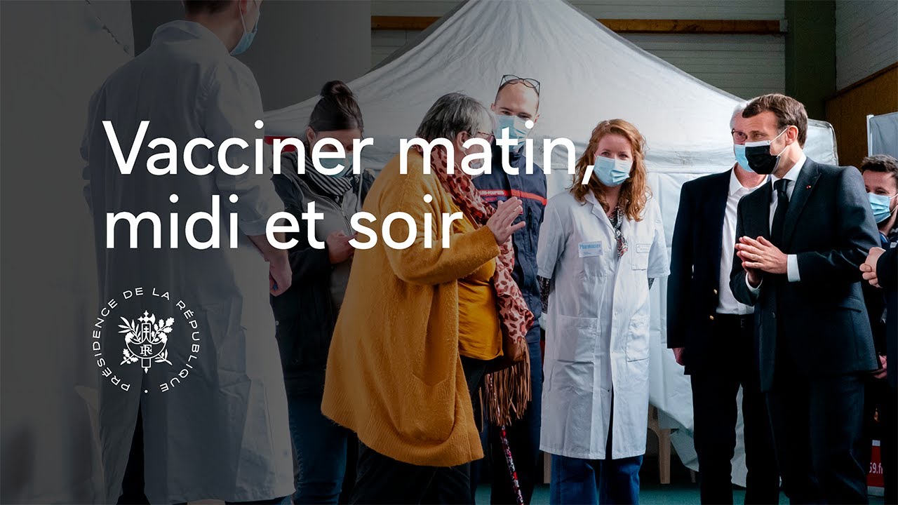 Vacciner matin, midi et soir.