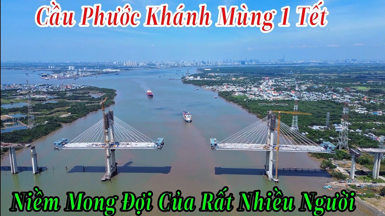 Cầu Phước Khánh Mùng 1 Tết Niềm Mong Đợi Bấy Lâu Nay Của Rất Nhiều Người 18/2/2026