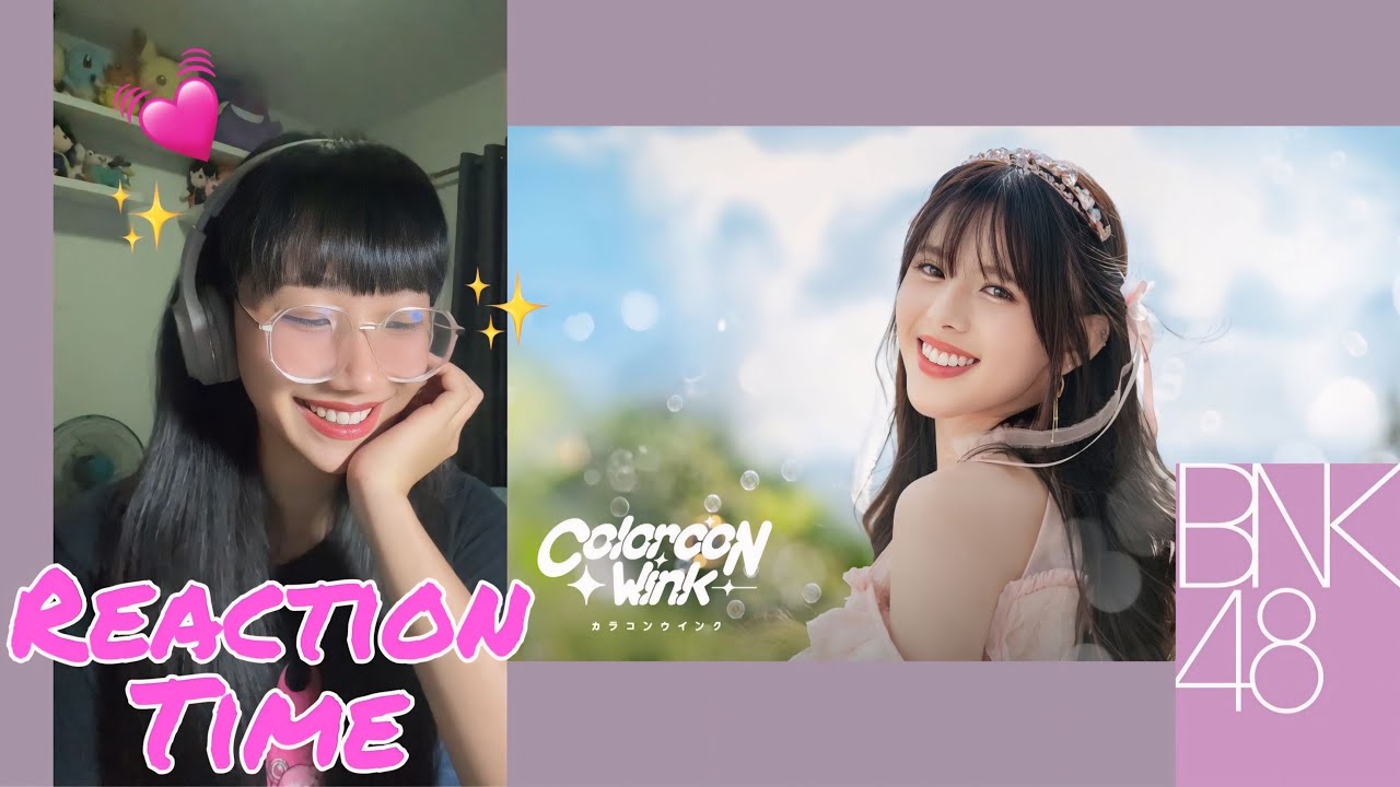 [Arale Reaction Time!] MV Colorcon Wink - BNK48 👁️✨