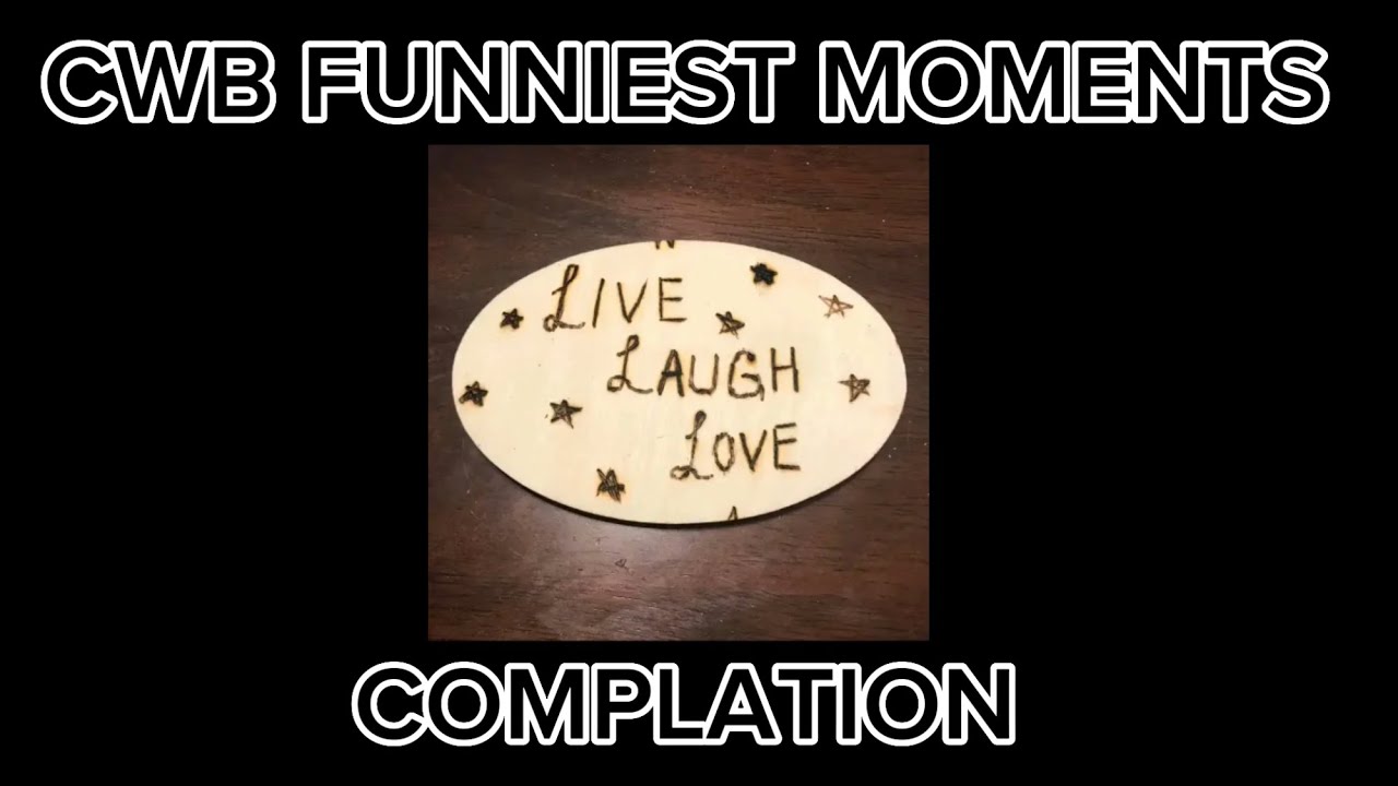 CUSTOM WOOD BURNING FUNNIEST MOMENTS COMPLATION