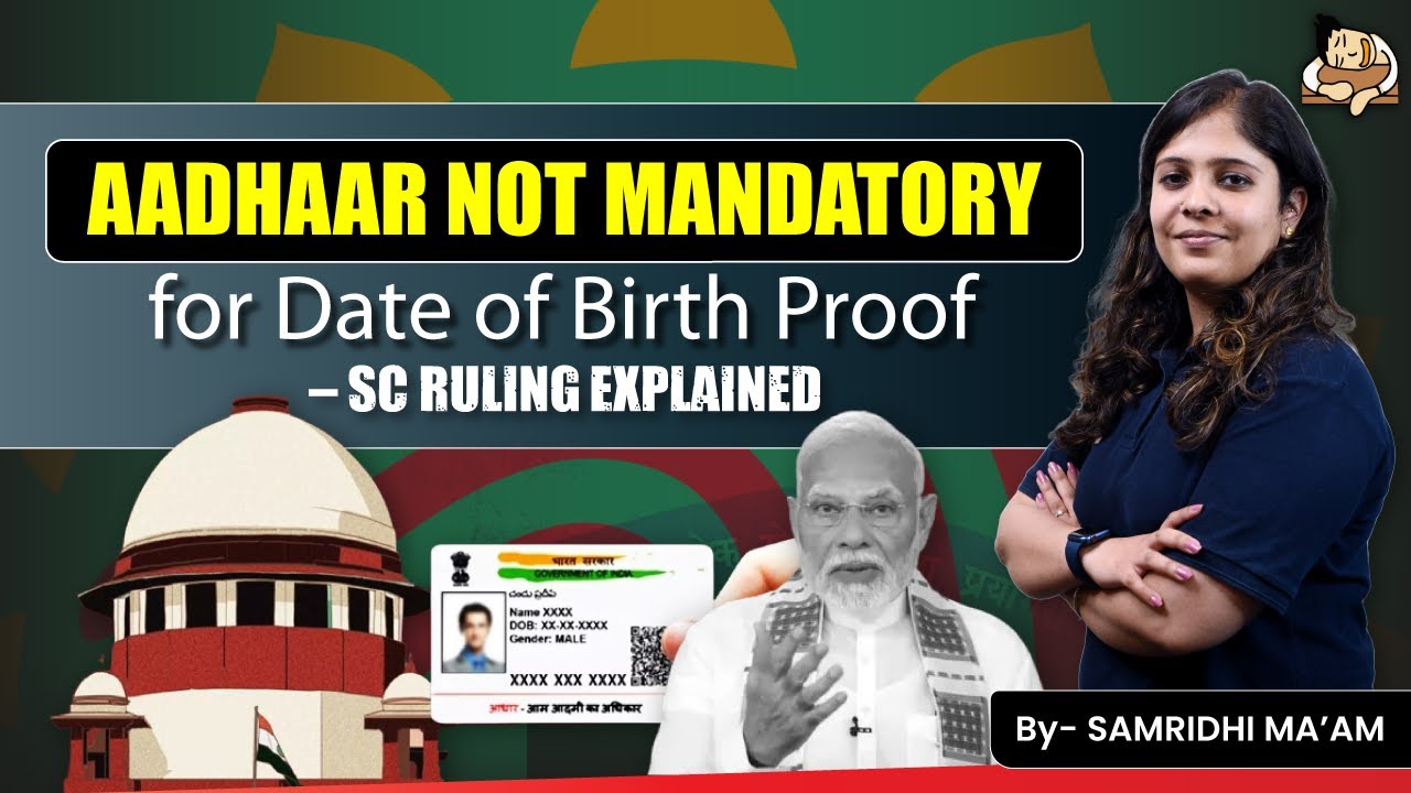 Why Aadhaar Number is Not Valid as a Proof for Date of Birth | SC's Landmark Ruling