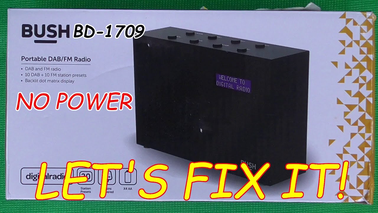 Argos returns – Bush DAB / FM radio BD-1709 no power...again