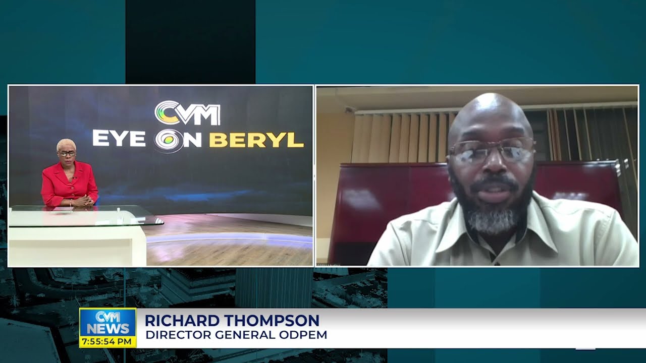 Eye on Beryl: Update with ODPEM’s Director General Richard Thompson  | @CVMTVNews
