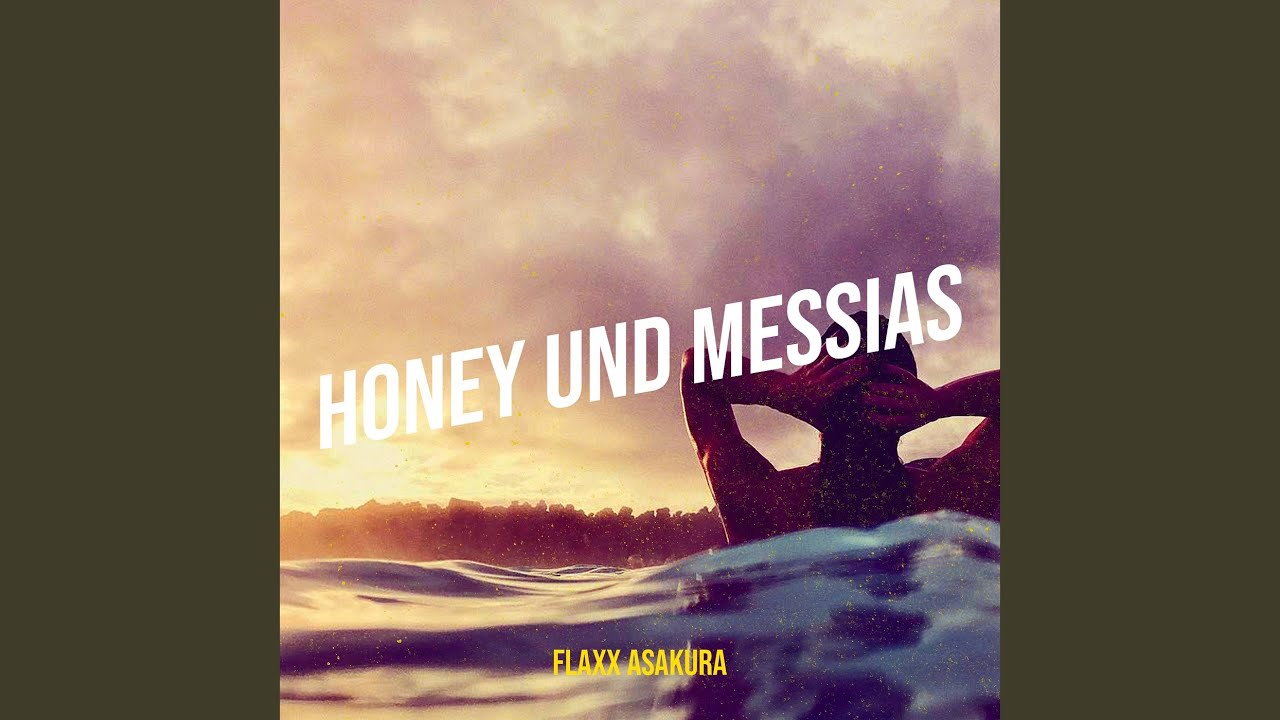 Honey Und Messias