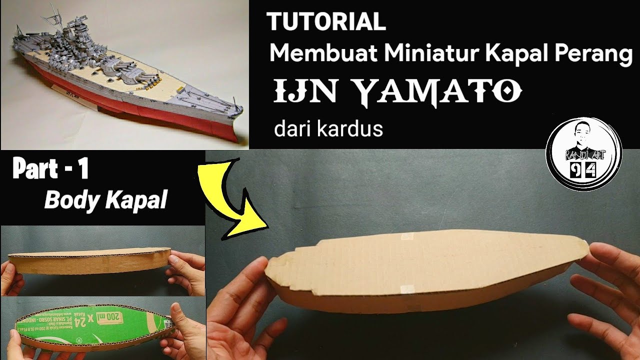 Tutorial Membuat Miniatur Kapal Perang dari Kardus || Kapal Perang Yamato - Part-1