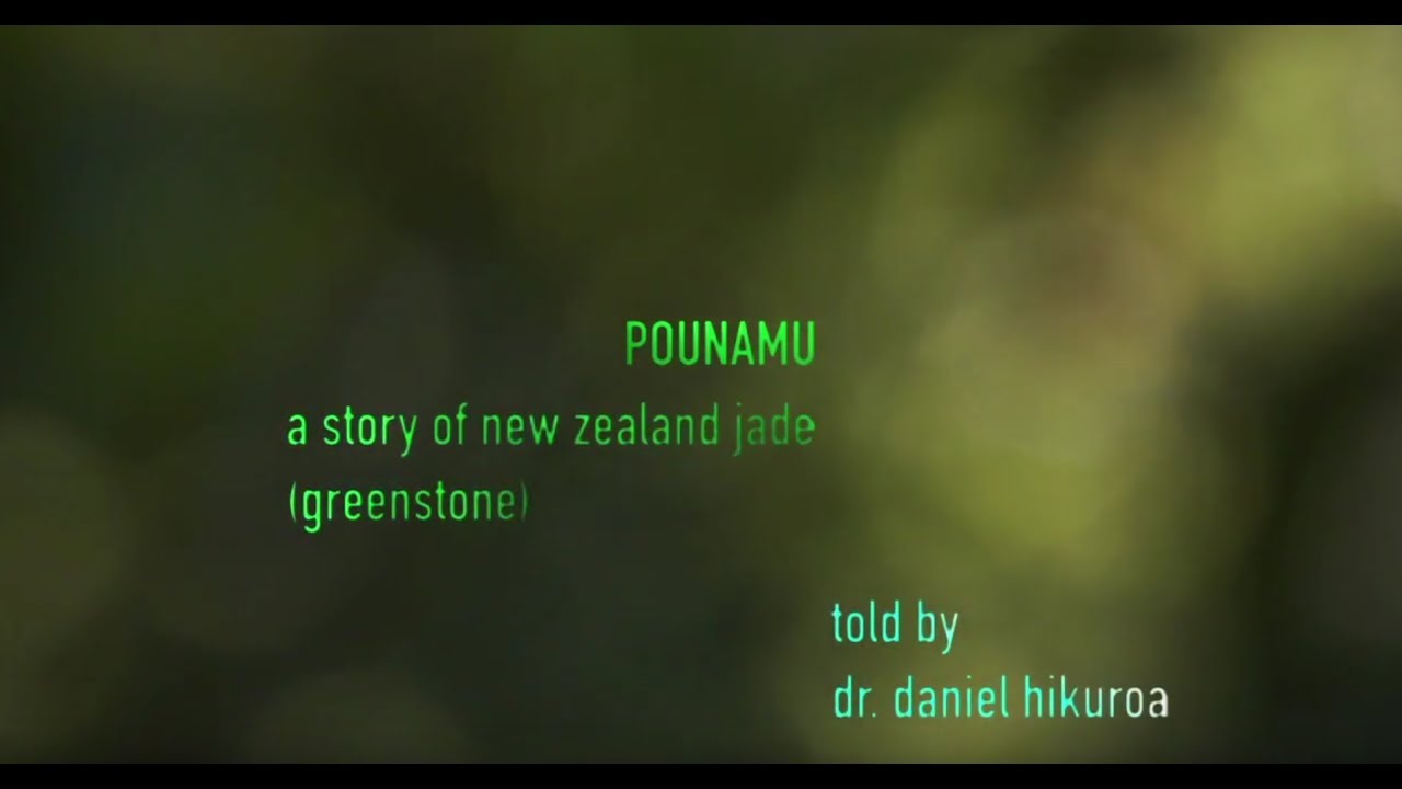 POUNAMU - a story of New Zealand jade