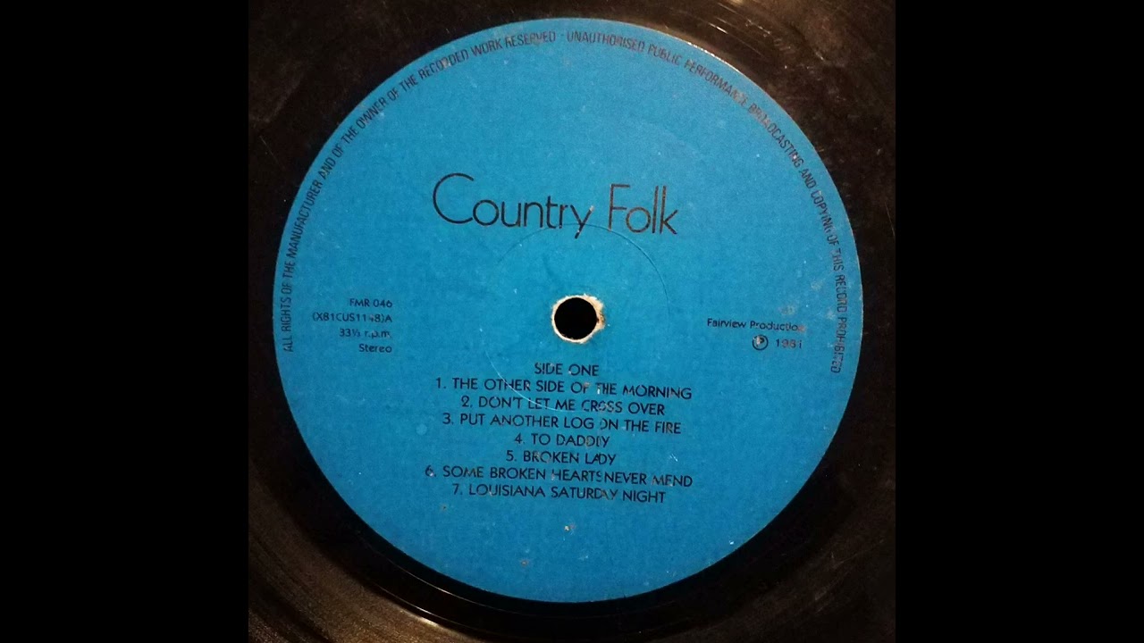 Some Broken Hearts Never Mend - Country Folk
