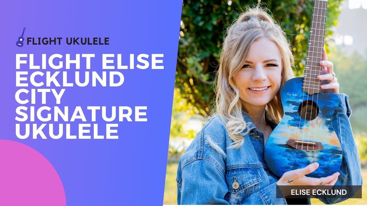INTRO TO THE NEW FLIGHT ELISE ECKLUND CITY UKULELE