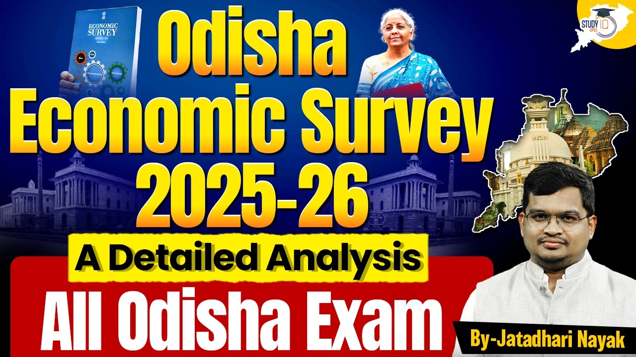 One Video = Complete Odisha Economic Survey 2025–26 | All Exams Preparation |OPSC StudyIQ