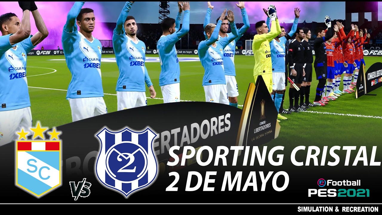 Sporting Cristal vs 2 de Mayo ● Copa Libertadores ● Gameplay Pes 2021