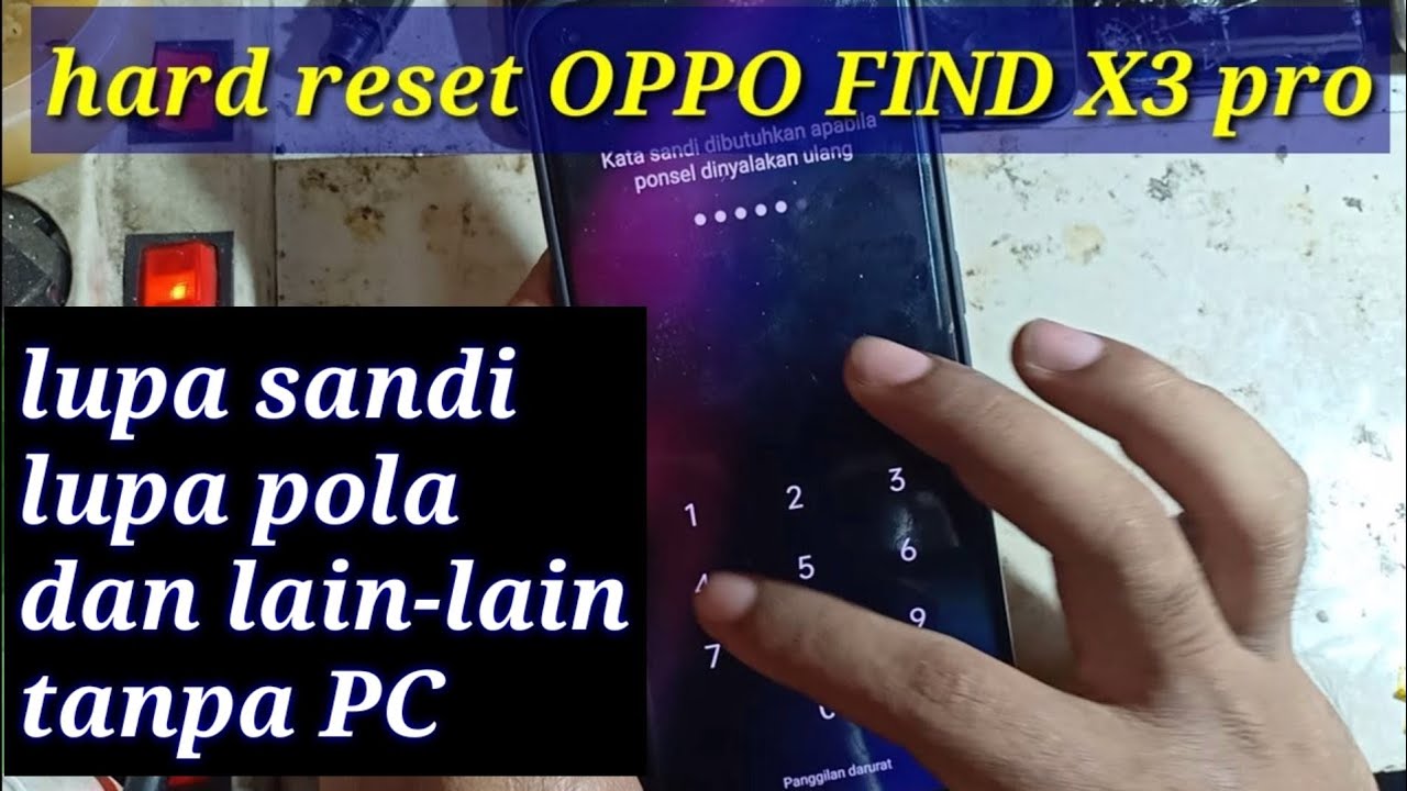 RESET OPPO FIND X 3PRO LUPA PIN/POLA INI SOLUSI NYA TNPA PC