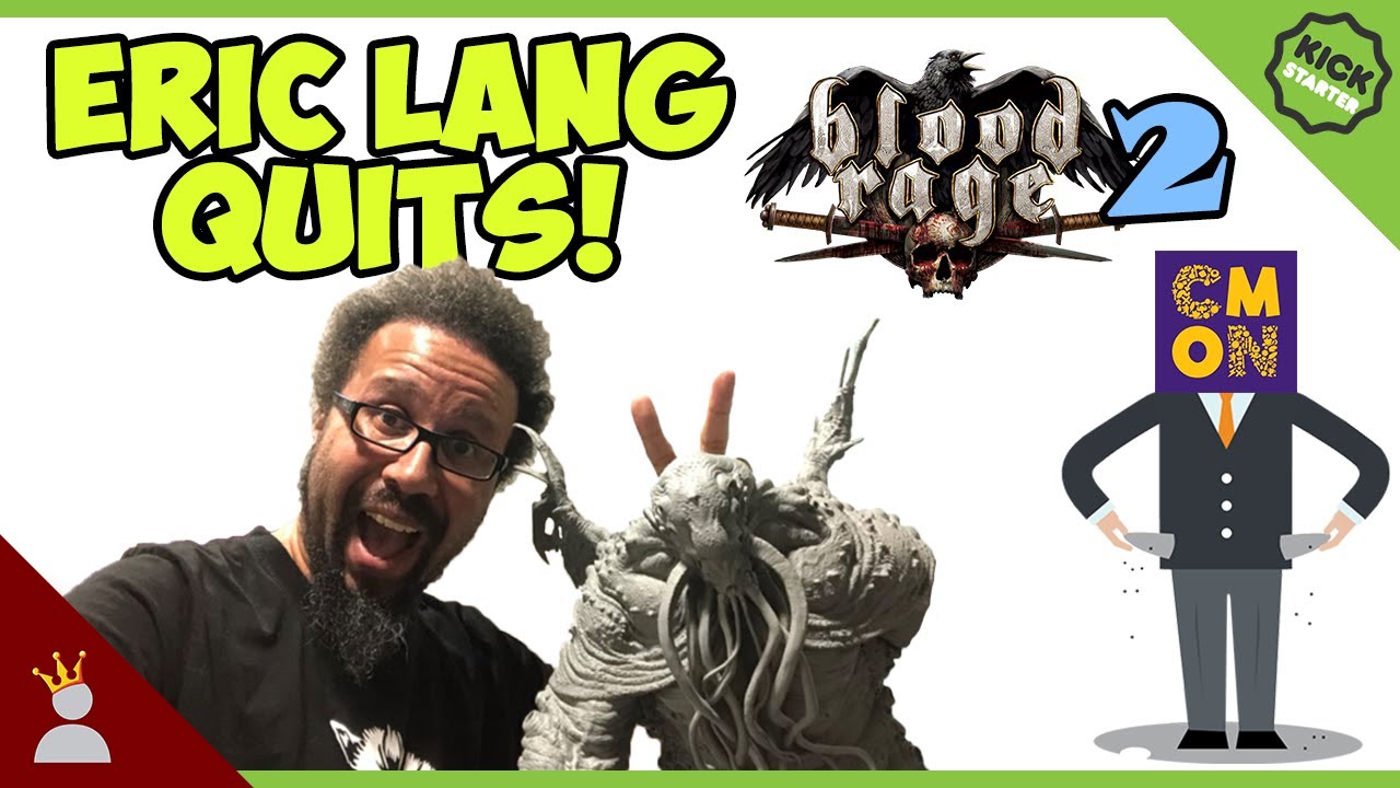 Eric Lang QUITS! Blood Rage 2 + Cyberpunk 2077?! CMON votes out auditor!