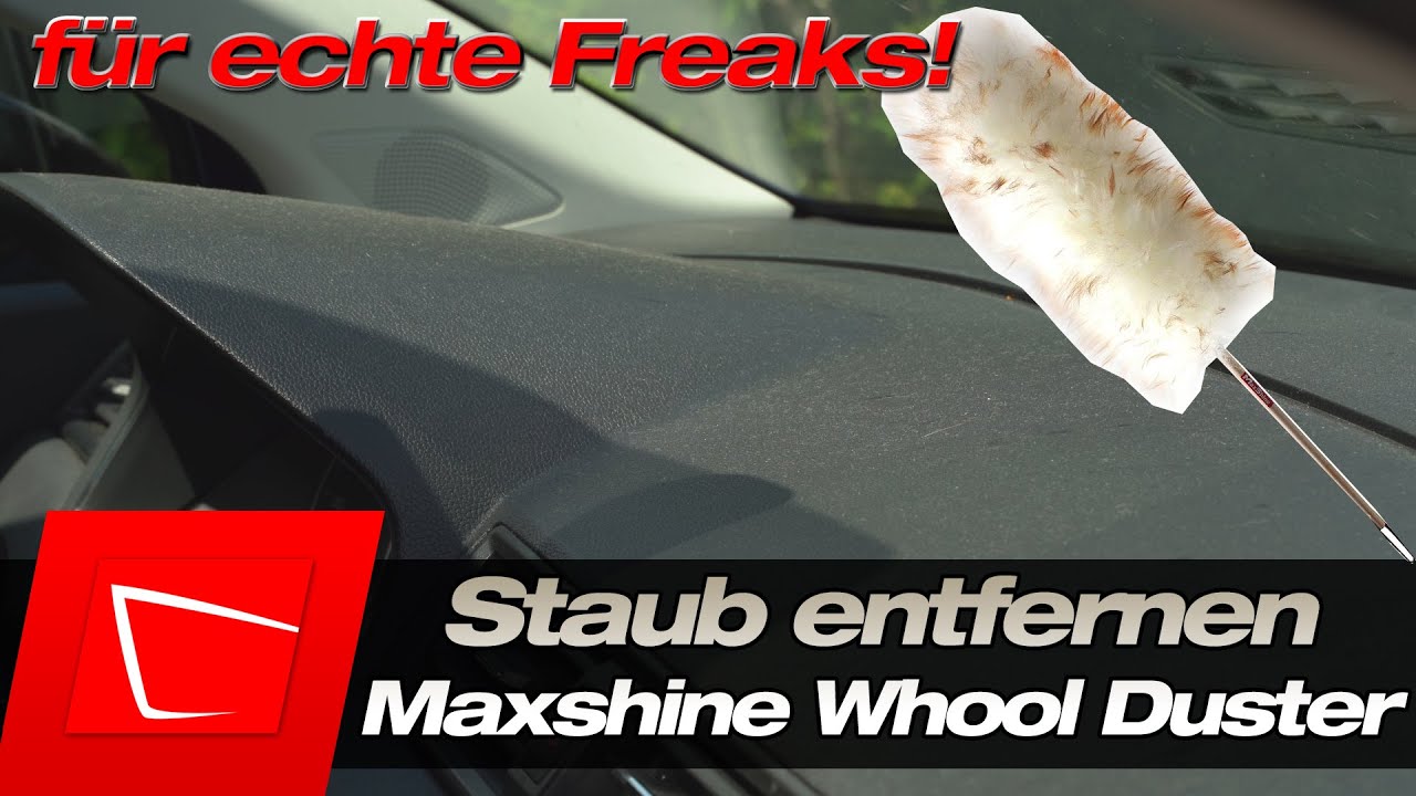Damit halte ich meinen Innenraum staubfrei - ultra sanft! MaxShine Lammwolle Staubwedel im Test