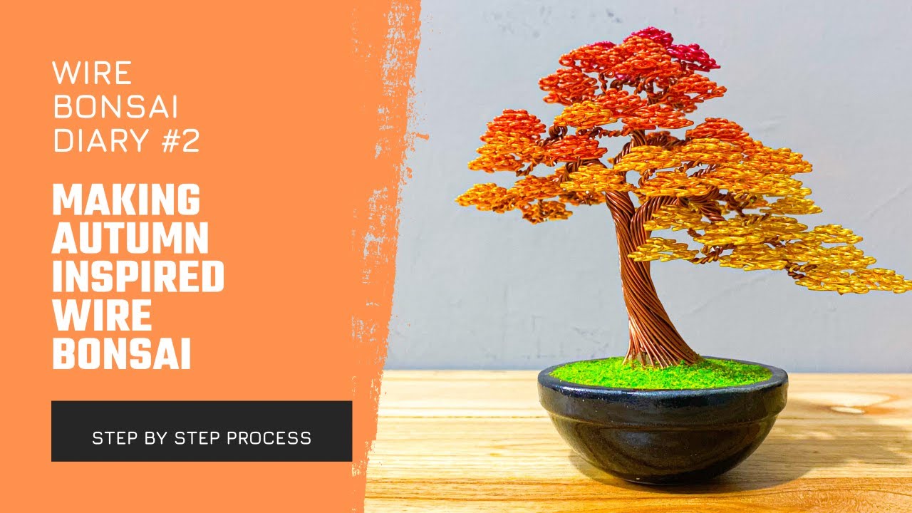 Making Autumn Inspired Wire Bonsai Tree (Wire Bonsai Diary #2) Tutorial Bonsai Pohon Kawat